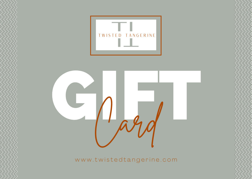 Twisted Tangerine Gift Card